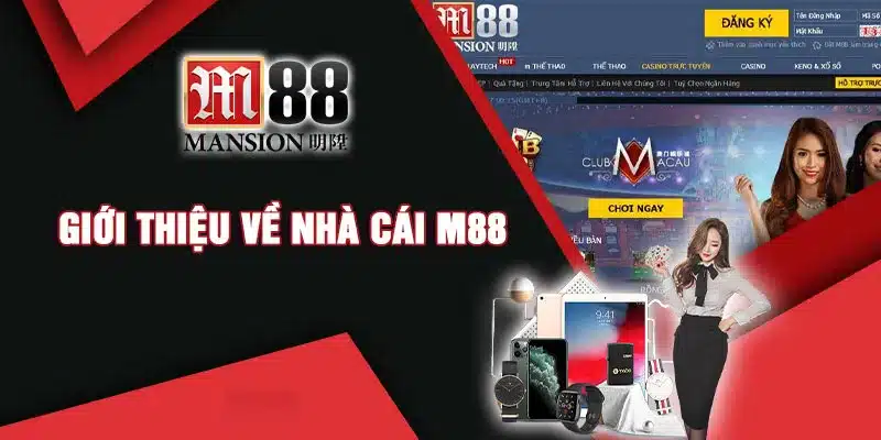Giới thiệu đôi nét về M88