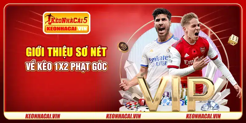 Giới thiệu sơ nét về kèo 1x2 phạt góc