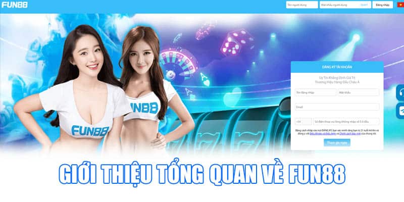 Giới thiệu tổng quan về Fun88