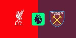 Soi kèo Liverpool vs West Ham 20h ngày 13/4 - V32 NHA