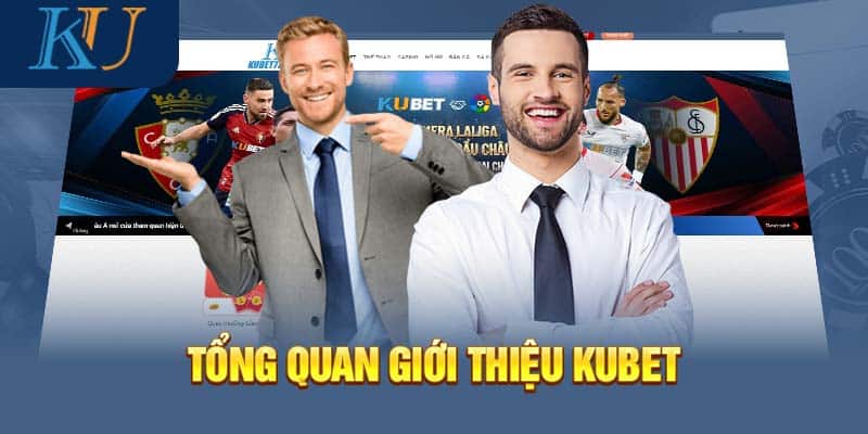 Tổng quan về KUBET là gì?